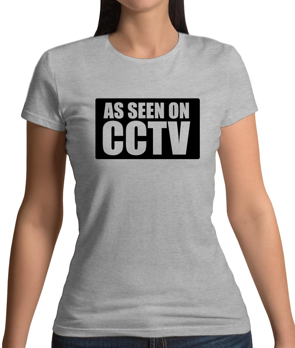As Seen On Cctv Womens T-Shirt