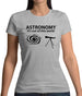 Astronomy It's Out Of This World Womens T-Shirt