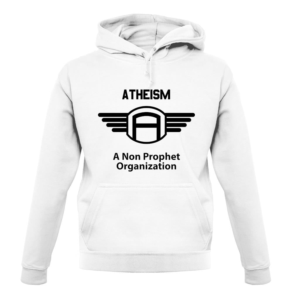 Atheism A Non Prophet Organisation unisex hoodie