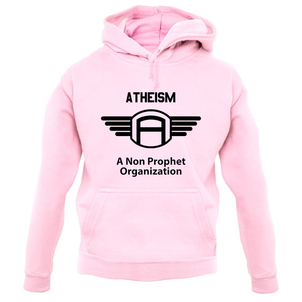 Atheism A Non Prophet Organisation unisex hoodie