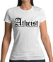 Atheist Womens T-Shirt