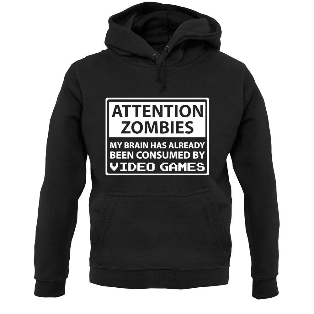 Attention Zombies - Brain Consumed By Video Games Unisex Hoodie