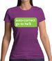 Auto Correct Go To He'll Womens T-Shirt