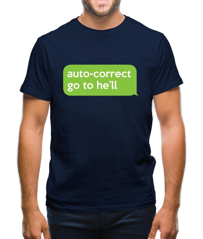 Auto Correct Go To He'll Mens T-Shirt