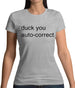 Auto Correct Duck You Womens T-Shirt