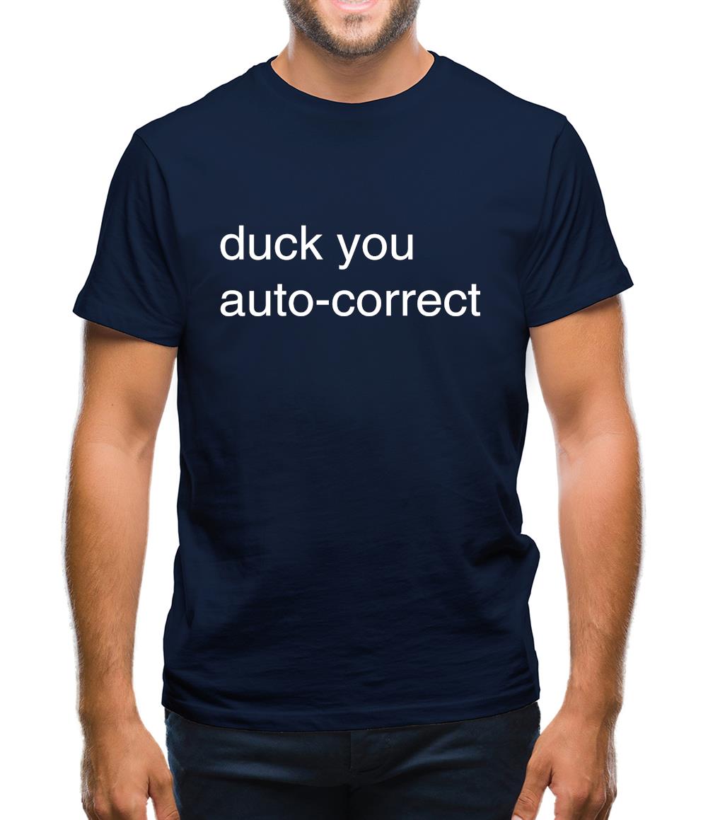Auto Correct Duck You Mens T-Shirt