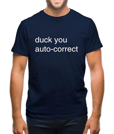 Auto Correct Duck You Mens T-Shirt