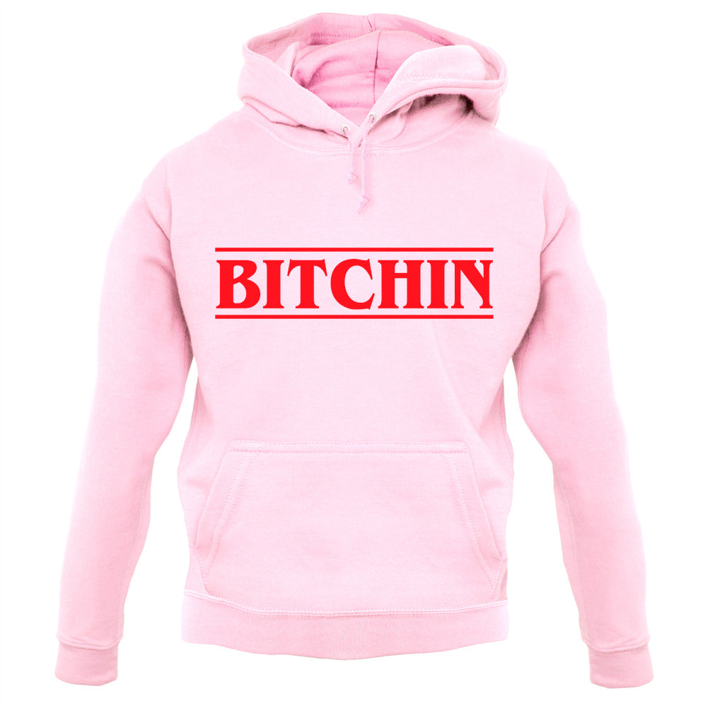 Bitchin Unisex Hoodie