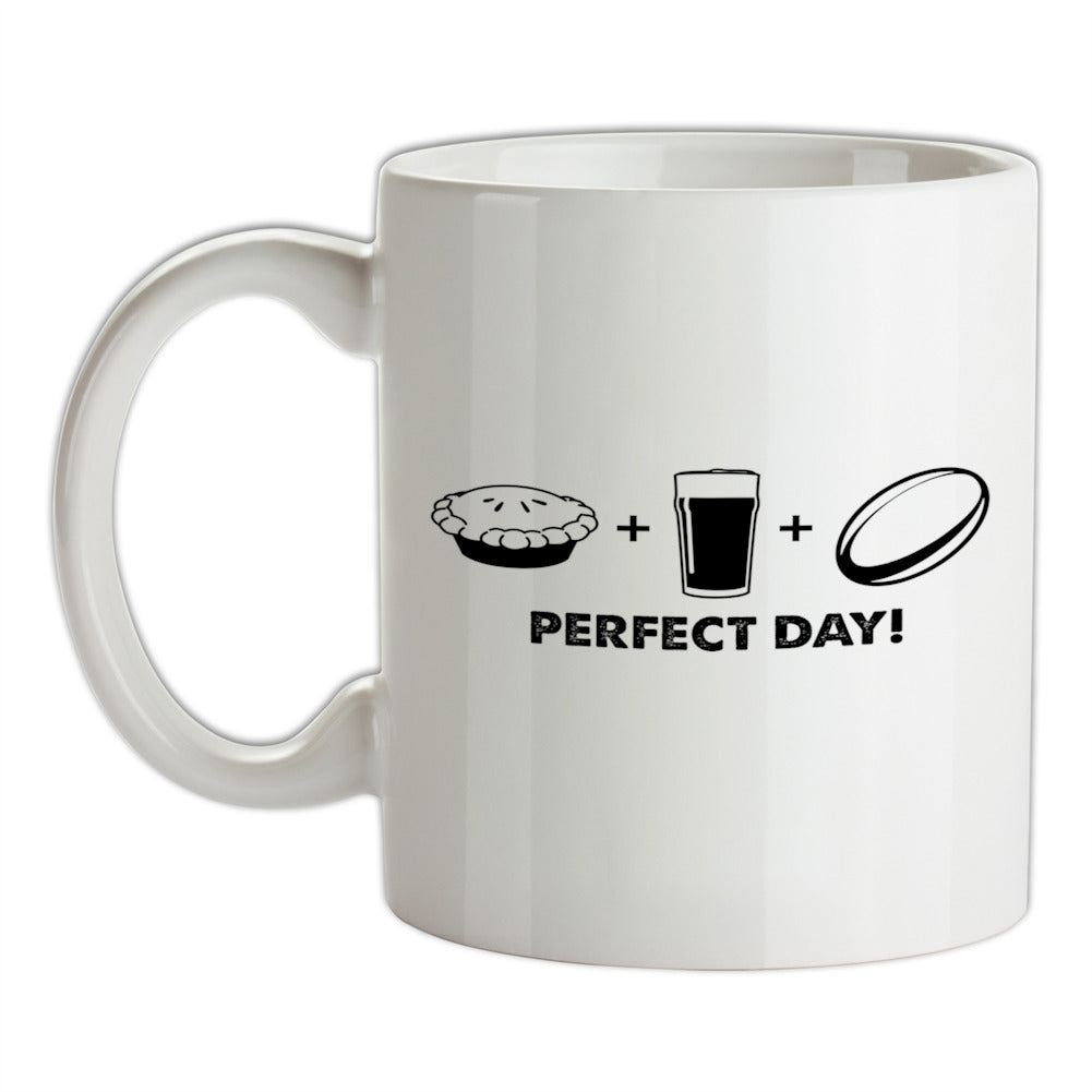 Perfect Day, Pie, Beer And Rugby Ceramic Mug