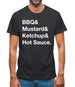 Bbq & Mustart & Ketchup Mens T-Shirt