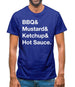 Bbq & Mustart & Ketchup Mens T-Shirt