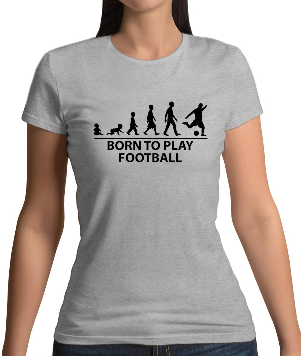 Born To Play Football Womens T-Shirt