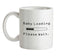 Baby Loading Please Wait Ceramic Mug