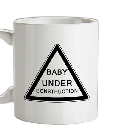 Baby Under Construction Ceramic Mug