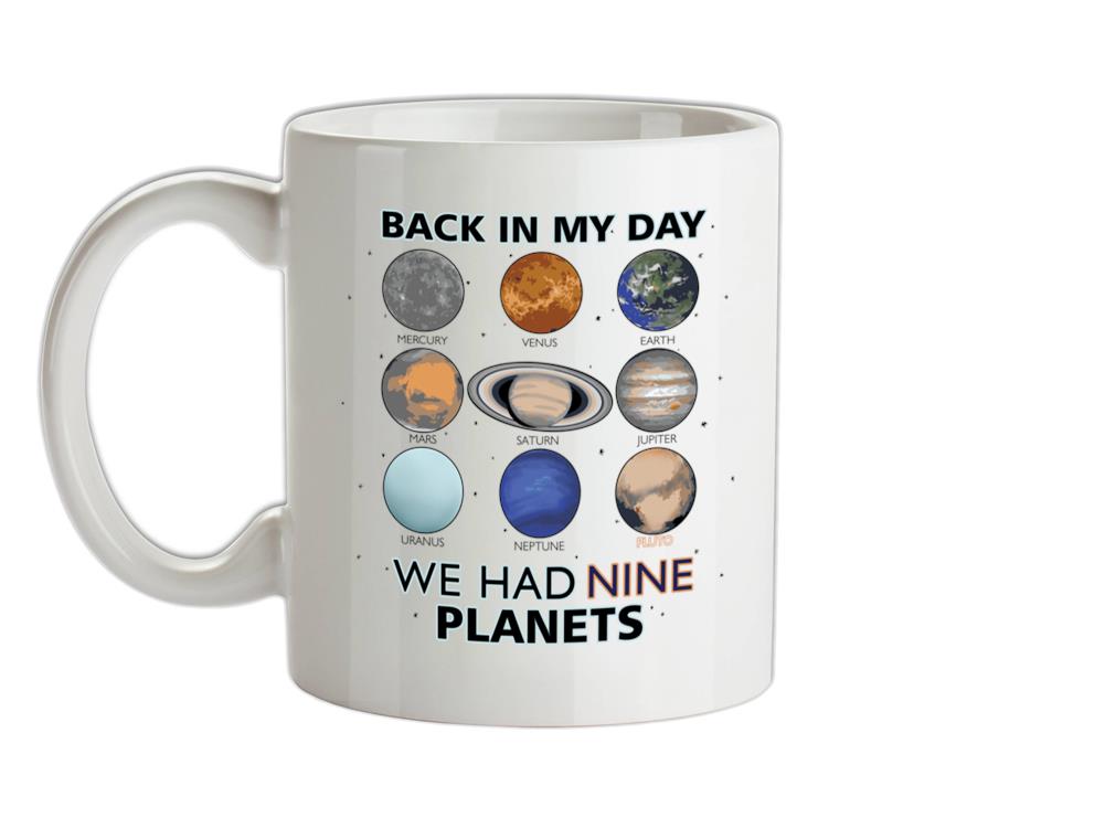 We Had Nine Planets Ceramic Mug