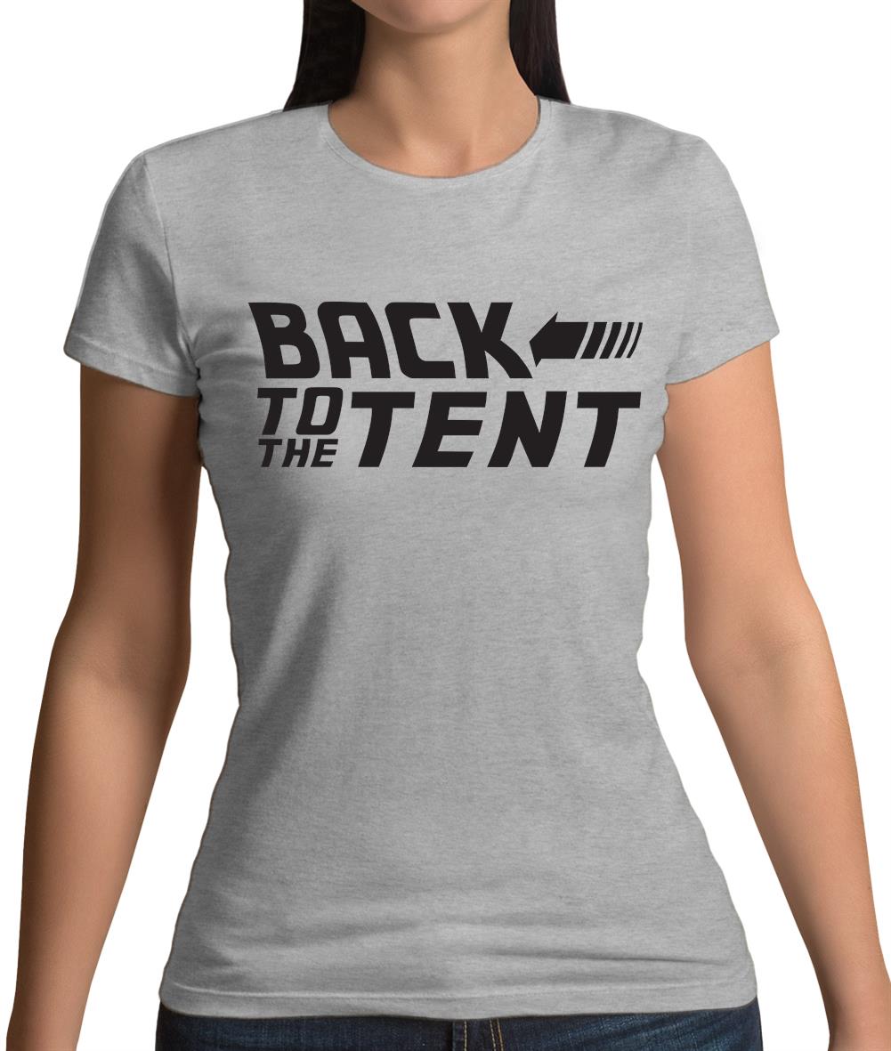 Back To The Tent Womens T-Shirt