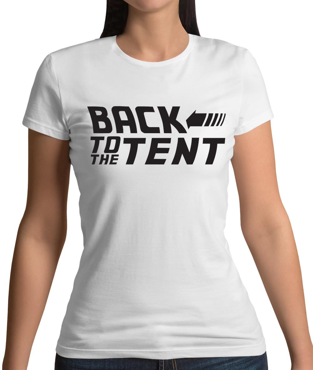 Back To The Tent Womens T-Shirt