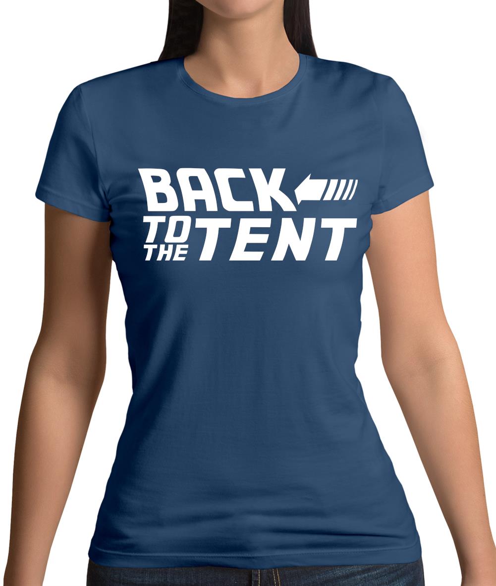 Back To The Tent Womens T-Shirt