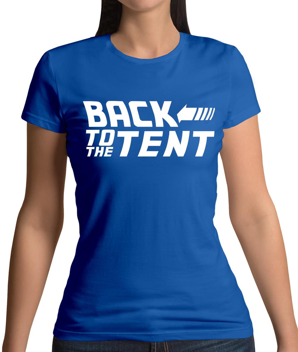 Back To The Tent Womens T-Shirt