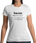 Bacon Definition Womens T-Shirt