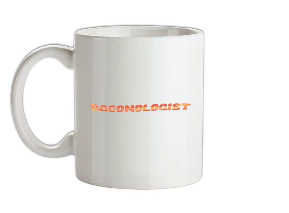 Baconologist Ceramic Mug