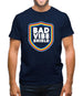 Bad Vibe Shield Mens T-Shirt