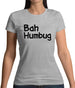 Bah Humbug Womens T-Shirt