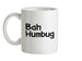 Bah Humbug Ceramic Mug