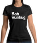 Bah Humbug Womens T-Shirt