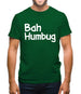 Bah Humbug Mens T-Shirt