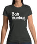 Bah Humbug Womens T-Shirt