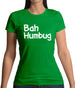 Bah Humbug Womens T-Shirt