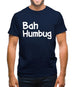 Bah Humbug Mens T-Shirt