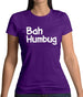 Bah Humbug Womens T-Shirt