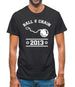 Ball & Chain Since 2013 Mens T-Shirt