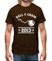 Ball & Chain Since 2013 Mens T-Shirt