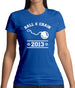 Ball & Chain Since 2013 Womens T-Shirt