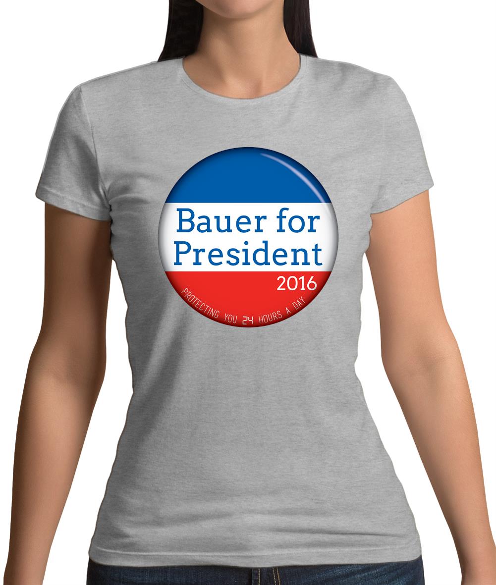 Bauer For President Womens T-Shirt