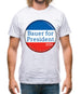 Bauer For President Mens T-Shirt