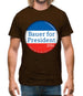 Bauer For President Mens T-Shirt