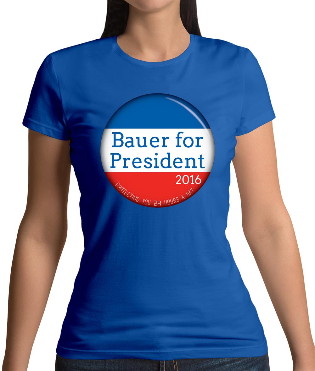 Bauer For President Womens T-Shirt