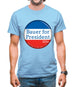 Bauer For President Mens T-Shirt