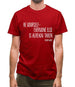 Be Yourself - Everyone Else Is Already Taken Mens T-Shirt