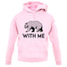 Bear With Me Unisex Hoodie