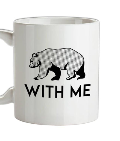 Bear With Me Ceramic Mug