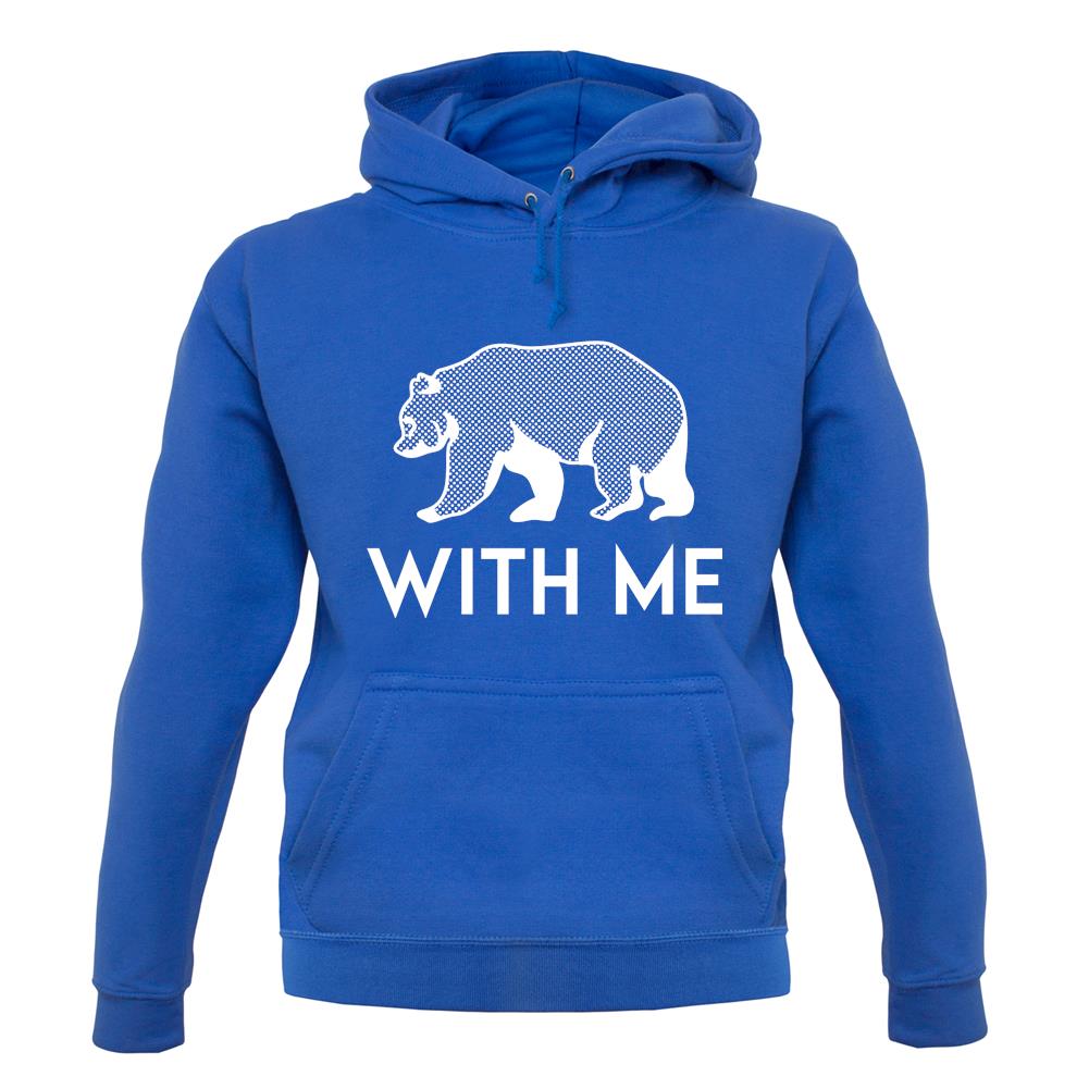 Bear With Me Unisex Hoodie