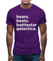 Bears, Beets, Battlestargalactica Mens T-Shirt