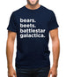 Bears, Beets, Battlestargalactica Mens T-Shirt