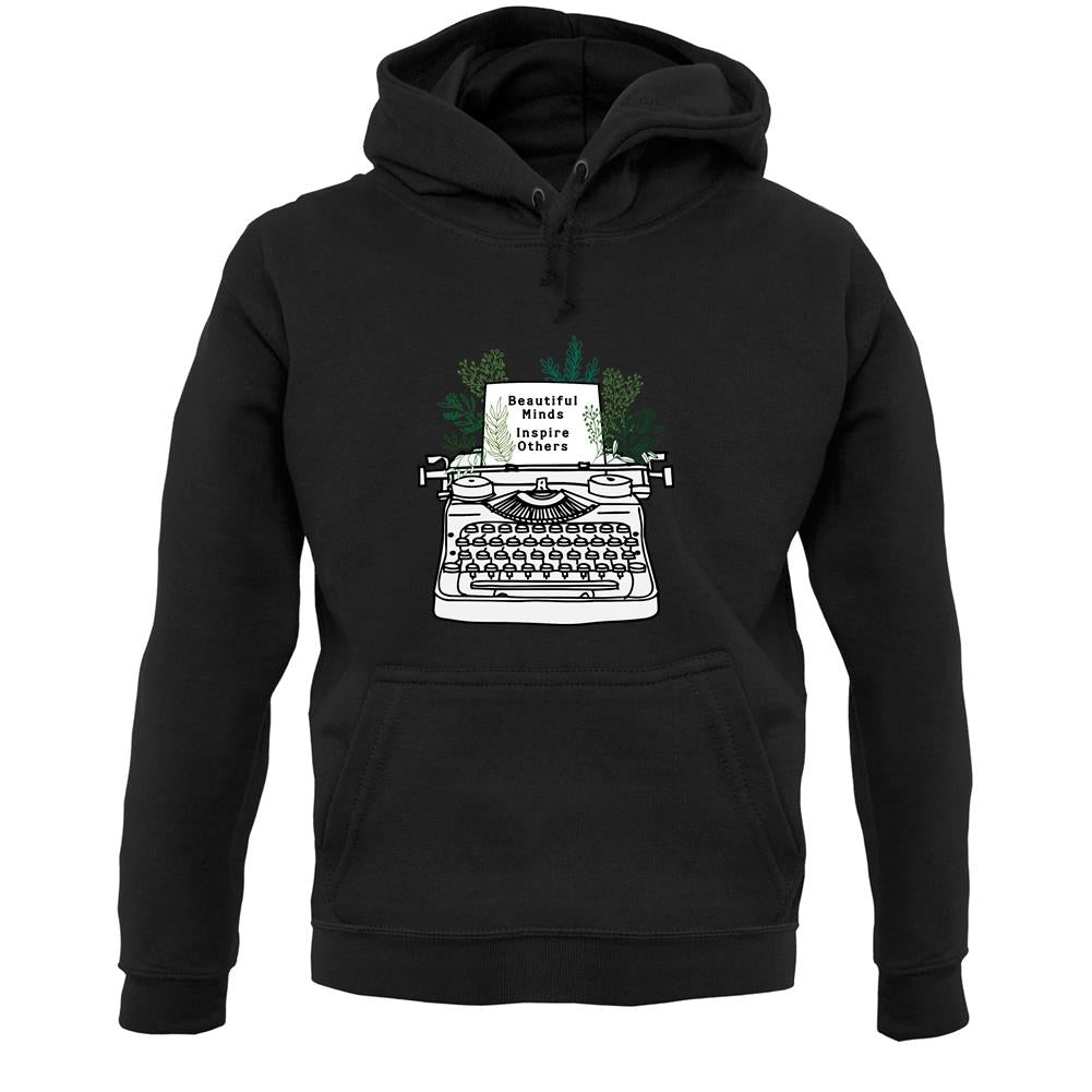 Beautiful Minds Inspire Others Unisex Hoodie