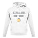 Beer Calories Donâ€™T Count unisex hoodie